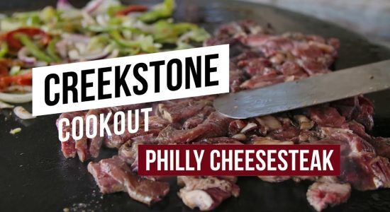 Creekstone Cookout EP21 - Philly Cheesesteak